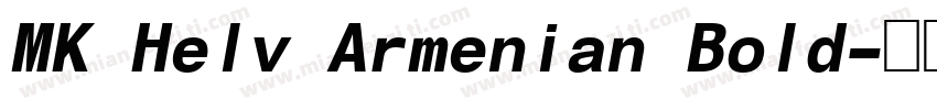MK Helv Armenian Bold字体转换